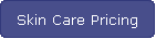 Skin Care Pricing